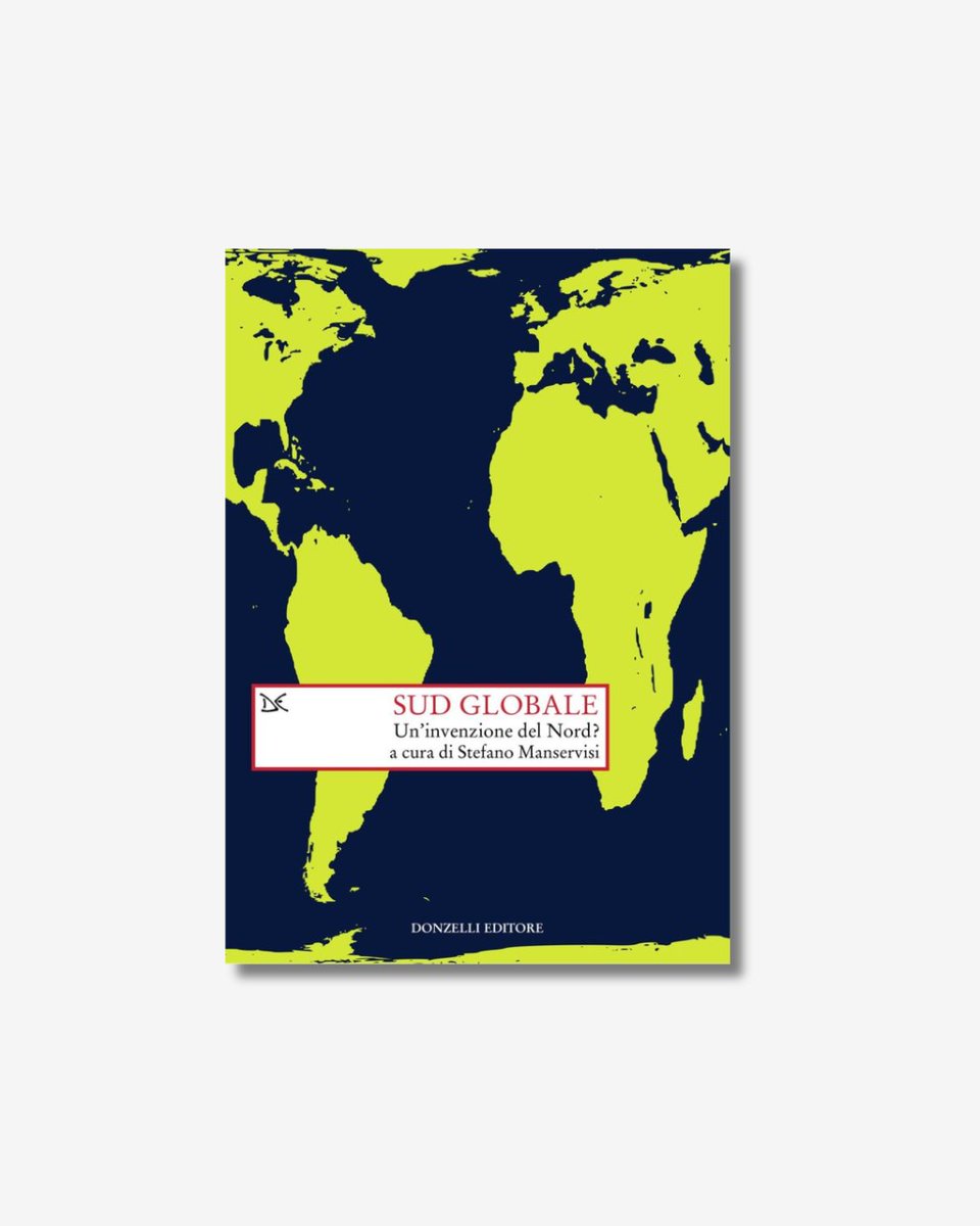 DonzelliEditore's tweet image. Il Sud globale è un mosaico in continuo mutamento, dove nuovi attori sfidano la supremazia occidentale e rivelano la crisi di un ordine fondato su regole diseguali.
"Sud globale" a cura di Stefano Manservisi
donzelli.it/libro/97888552…