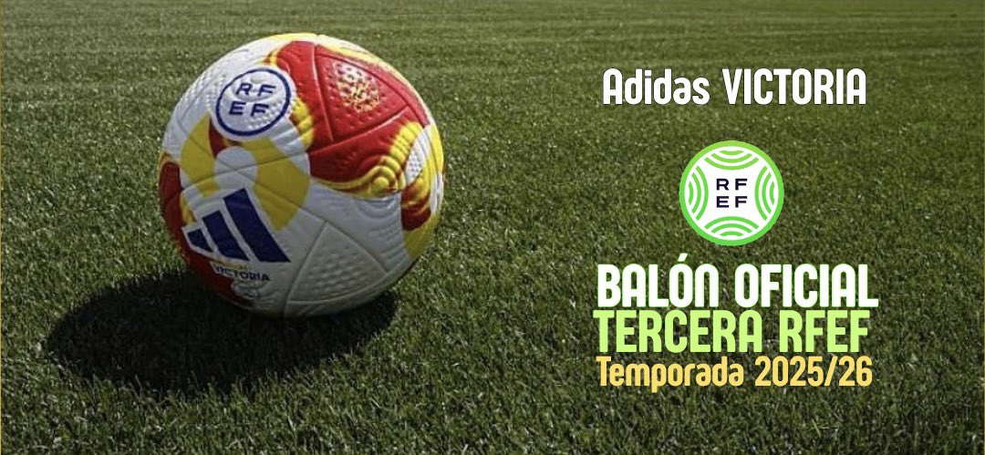OFICIAL | Ya conocemos el balón con el que se jugará la próxima temporada en Tercera RFEF.

El Adidas VICTORIA será el balón oficial que se utilizará durante la temporada 2025/26.