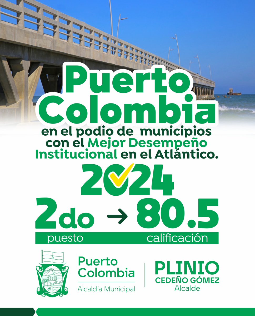 Pliniocg's tweet photo. Con orgullo recibimos la noticia que Puerto Colombia está en el podio de municipios con mejor desempeño institucional en el Atlántico. El Departamento Administrativo de la Función Pública presentó los resultados correspondientes a 2024, y la @alcaldiaptocol ocupó el segundo lugar https://t.co/Den1Ru0ij3