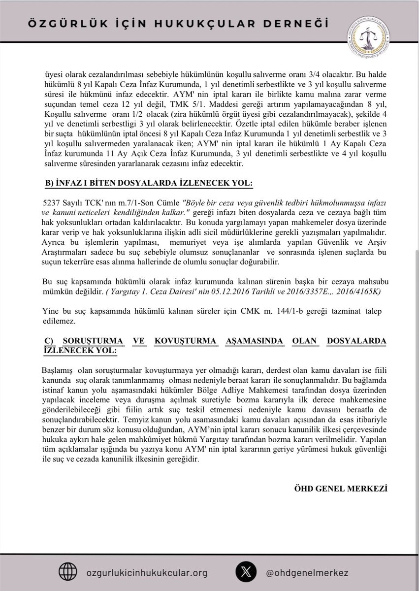 Anayasa Mahkemesi’nin; 5237 sayılı TCK’nın m.314/3 fıkrasını ( Örgüt Adına Suç İşleme Suçu ) iptalinin 09.07.2025 tarihinde yürürlüğe girmesiyle İnfaz Aşamasında Olan, İnfazı Biten ve Soruşturma İle Kovuşturma Aşamasında Olan Dosyalar hakkında izlenecek yola ilişkin bilgi notumuz