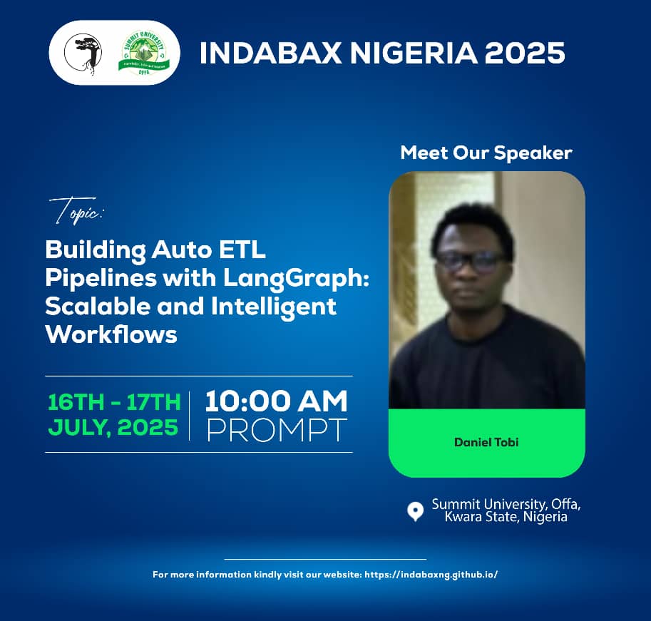 IndabaxNigeria (@indabaxnigeria) on Twitter photo Workshop Spotlights
Building Auto ETL pipelines with LangGraph with Daniel Tobi will be one of the amazing sessions at #indabaxnigeria2025
<a href="/3MTTNigeria/">3MTT Nigeria</a> <a href="/DeepIndaba/">Deep Learning Indaba</a> <a href="/dsn_ai_network/">DSN - Data Science Nigeria</a> <a href="/dsn_ai_network/">DSN - Data Science Nigeria</a> <a href="/SummitUniOffa/">Summit University Offa</a> Workshop Spotlights
Building Auto ETL pipelines with LangGraph with Daniel Tobi will be one of the amazing sessions at #indabaxnigeria2025
<a href="/3MTTNigeria/">3MTT Nigeria</a> <a href="/DeepIndaba/">Deep Learning Indaba</a> <a href="/dsn_ai_network/">DSN - Data Science Nigeria</a> <a href="/dsn_ai_network/">DSN - Data Science Nigeria</a> <a href="/SummitUniOffa/">Summit University Offa</a>