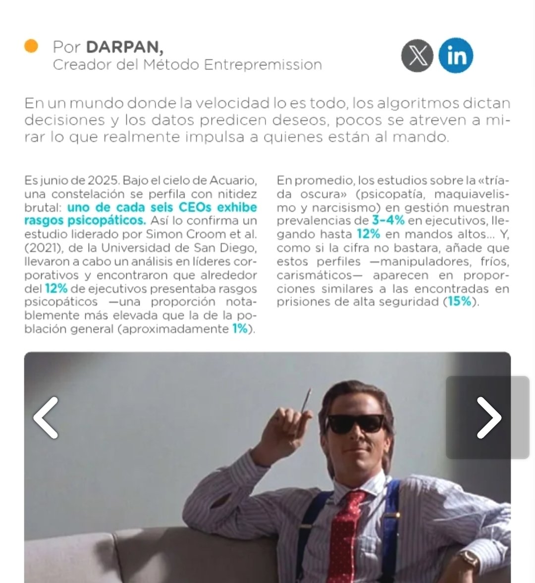 Hasta el 12% de los CEOs tienen razgos psicópatas, casi lo mismo que en las cárceles de alta seguridad.

Nuestra cultura premia el maquiavelismo y narcisismo con cada vez mejores salarios y más seguidores.

Antes de escalar hay que sanar, dejemos de seguir gente pendeja.

Mi