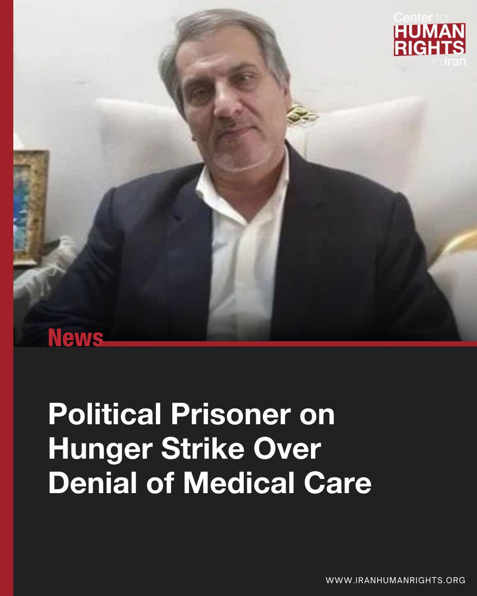 ICHRI's tweet image. Political Prisoner Manouchehr Bakhtiari, father of slain protester Pouya Bakhtiari, has been on hunger strike since June 30 in Choobindar Prison to protest the denial of urgent medical furlough and abusive treatment by prison officials.
His wife, Sara Abbasi, said in a public…