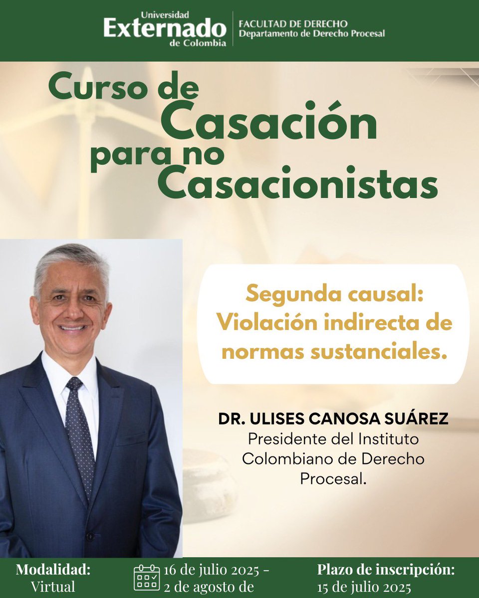 ¡Curso de Casación para no Casacionistas!

El Dr. Ulises Canosa Suárez, dictará la clase: Segunda causal: Violación indirecta de normas sustanciales. 

📆 Inicio: 16 de julio de 2025
💻 Modalidad: Virtual
📚 Inscripciones abiertas hasta el 15 de julio de 2025