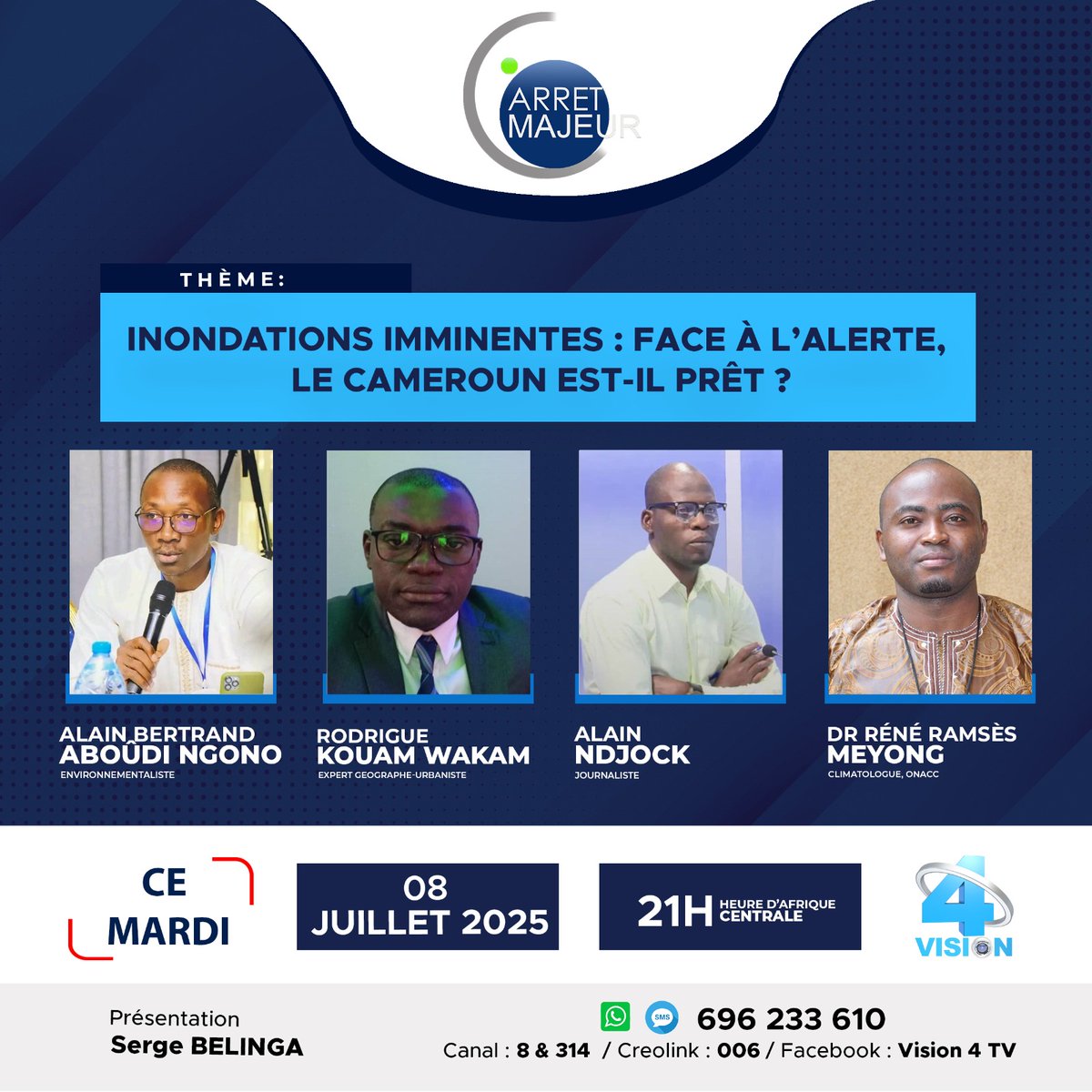 OnaccCmr's tweet image. Dr René Ramsès MEYONG, Climatologue @OnaccCmr sera l&apos;un des panélistes de l&apos;émission &quot;Arrêt Majeur&quot; ce soir à 21h sur Vision 4 TV.

Il parlera des prévisions climatiques faites par l&apos;ONACC pour les semaines à venir.

#OnaccCmr #Cameroon #ClimateChange #environment #Gouvernance