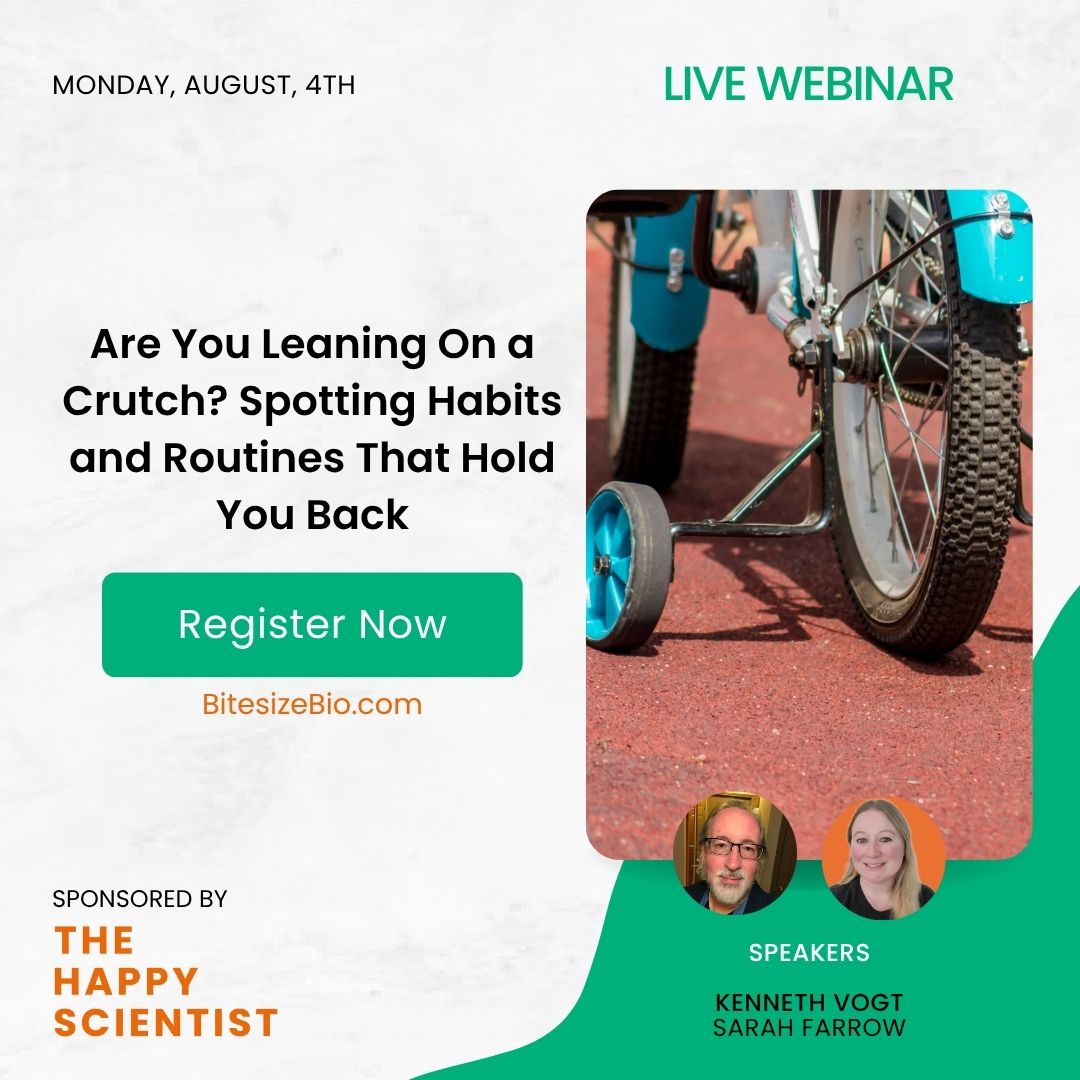 BitesizeBio's tweet image. What helped you get started as a great scientist might now be holding you back. Learn how to spot the “training wheels” you’re still using and how let go of them with confidence in #TheHappyScientist Live. Register Now 👉 buff.ly/DMhBL9u