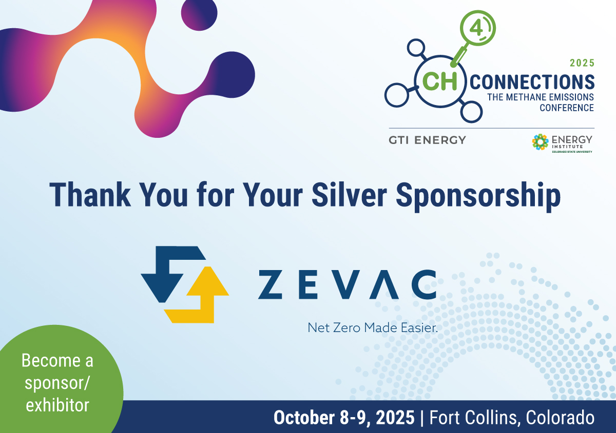 #CH4Connections returns to Fort Collins this Oct. 8-9! Register now at the best rates to discuss the latest methane emissions research, tech, and policy. Thanks to our sponsors, including ZEVAC, for supporting this important conversation. 🔗 gti.energy/training-event…
