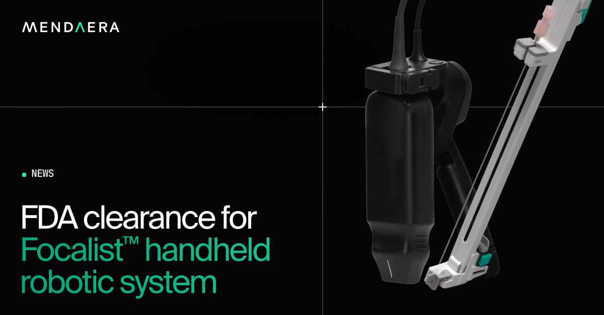 Mendaera handheld robotics system for ultrasound-guided needle placement - Focalist™ -  receives FDA clearance! Check out our news today! mendaera.com/press-releases…