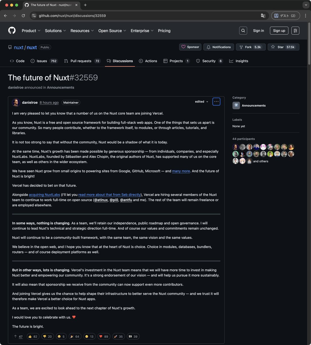 VercelがNuxtLabsを買収……！
これは驚きました。

Nuxtの開発はオープンソース(MITライセンス)として継続開発、とのこと。GitHubではポジティブなコメントが寄せられています。