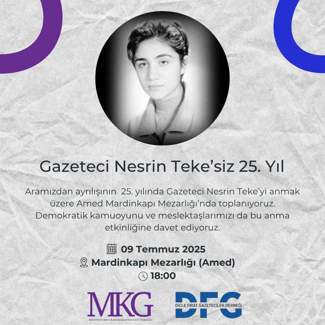 📢 Gazeteci Nesrin Teke'siz 25. Yıl

"Güneşimizi Karartamazsınız" eylemlerine katılarak yaşamına son veren Özgür Halk Dergisi'nin Diyarbakır temsilciliğini yapan Nesrin Teke'nin aramızdan ayrılışının 25. yılında anmak üzere Amed Mardinkapı Mezarlığı'nda toplanıyoruz.