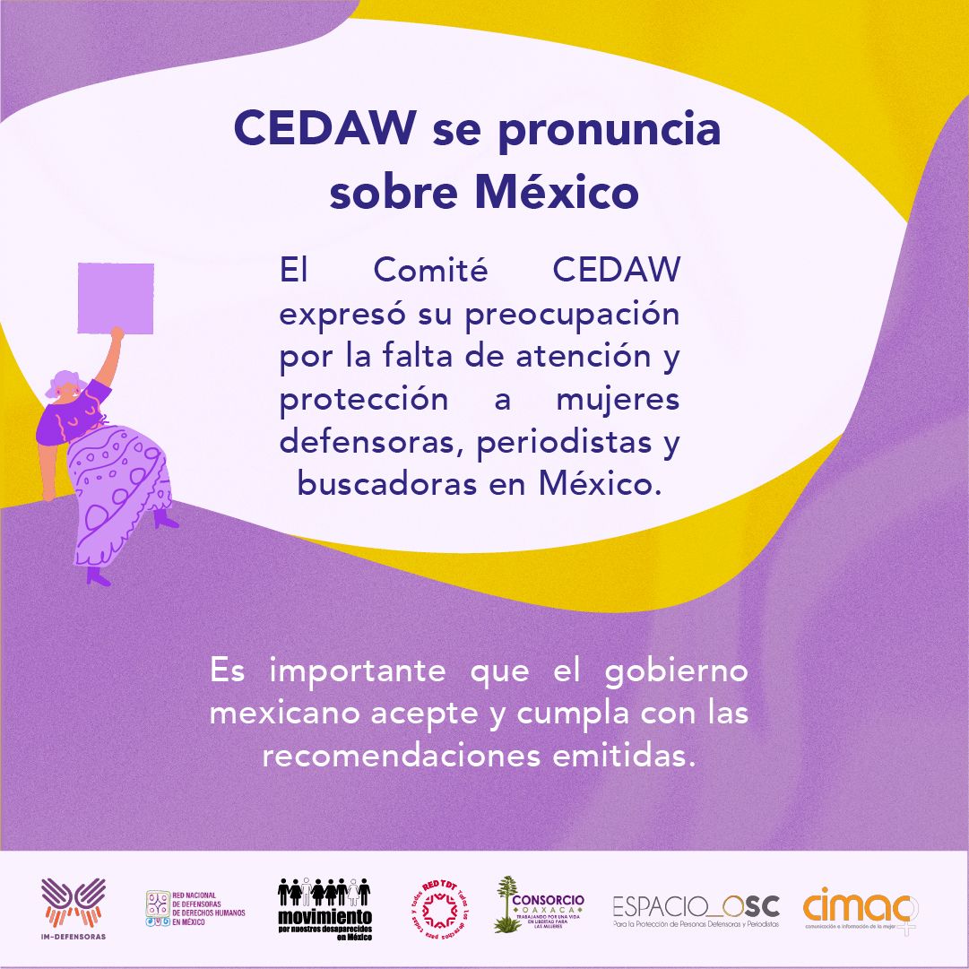 1/ 🧵Ayer, el #ComitéCEDAW publicó sus observaciones finales a #México tras su evaluación sobre la eliminación de la violencia contra las mujeres.

Una de las principales preocupaciones: la violencia persistente contra mujeres defensoras #DDHH,
#Periodistas y #Buscadoras

👇