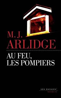 Babelio (@babelio) on Twitter photo <a href="/mjarlidge/">Matthew Arlidge</a> a new french review of Au feu, les pompiers on Babelio : "4e enquête pour le commandant Helen Grace.
Des incendies volontaires sont signalés à differents endroits de la ville de Southampton.
Trois incendies, allumés à quelques minutes d'int… ift.tt/wbsev2l <a href="/mjarlidge/">Matthew Arlidge</a> a new french review of Au feu, les pompiers on Babelio : "4e enquête pour le commandant Helen Grace.
Des incendies volontaires sont signalés à differents endroits de la ville de Southampton.
Trois incendies, allumés à quelques minutes d'int… ift.tt/wbsev2l