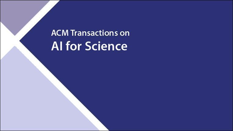 ACMDL's tweet image. 📢NEW JOURNAL ALERT - Publish Your Work in ACM Transactions on AI for Science (TAIS)!  The journal aims to publish articles that demonstrate scientific challenges can drive new AI (and reciprocally) and more. 

Learn more today: dl.acm.org/journal/tais