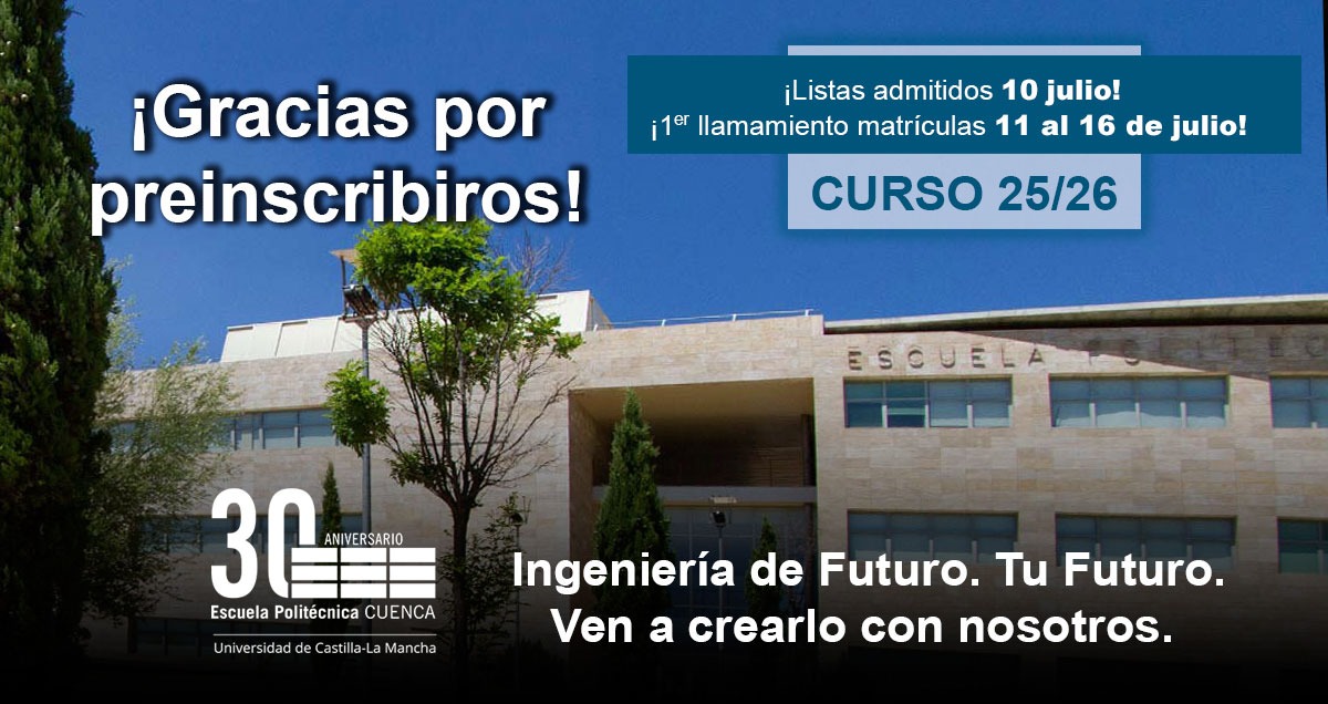 politecnicacu's tweet photo. ¡Gracias por preinscribiros! 🙌
📋 Listas de admitidos: 10 julio
📝 Matrícula (1er llamamiento): del 11 al 16 julio
🎓 Ingeniería de Futuro. Tu Futuro. Ven a crearlo con nosotros en la #EPCuenca
#UCLM #Preinscripción #Curso2526 #GIE #GITT #GIB https://t.co/jqlIy4mdTf