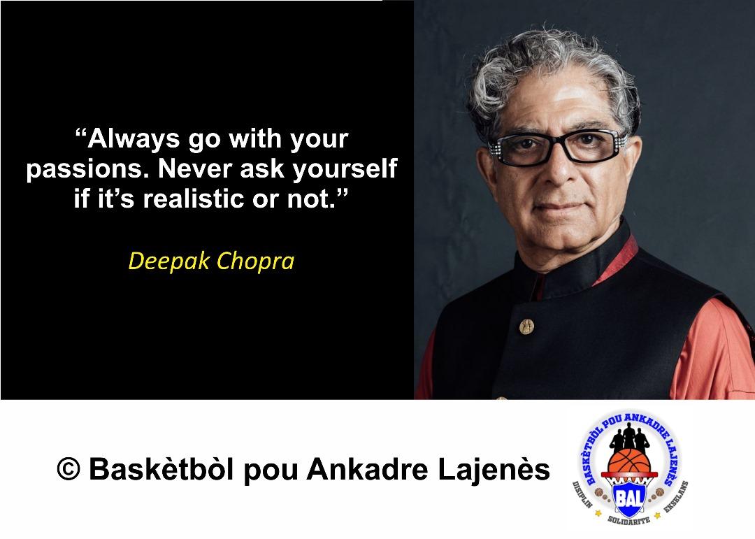 The Quote of the Day for Saturday, July 5th’s practice session was a quote from Deepak Chopra.
.
.
. 
#GoWith #Passions #Quote #QuoteOfTheDay #BALHaiti
