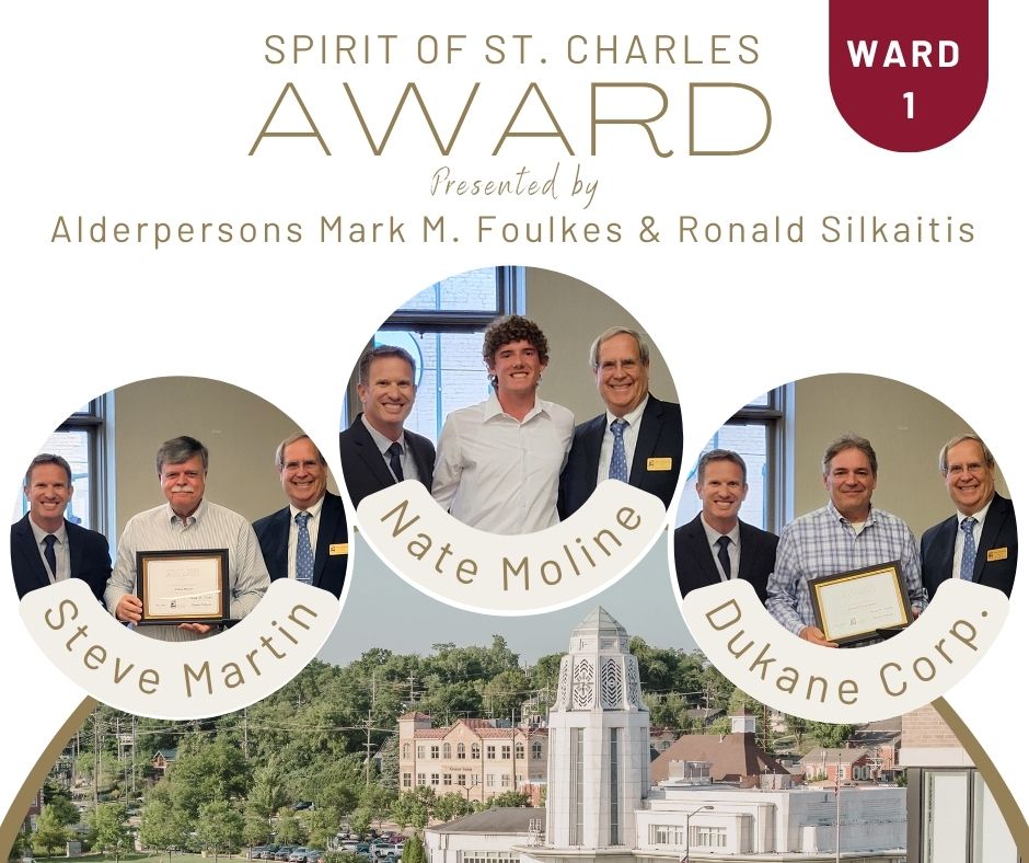 The City Council launched its "Spirit of St. Charles" award on July 7 to honor those who make the city a better place. Ward 1 winners: Nate Moline (student), Steve Martin, and Dukane Corporation CEO/President Michael Johnston. Awards continue monthly by Ward through April 2026.
