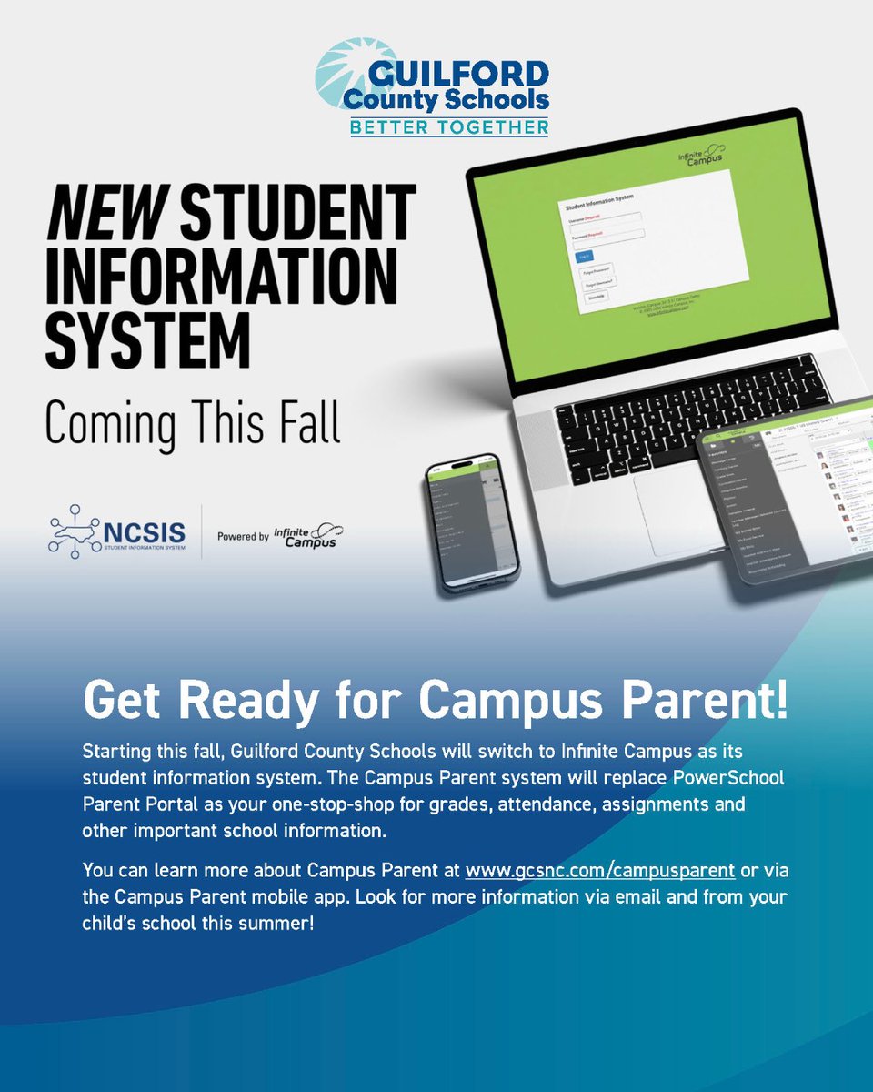 Starting this fall, GCS will switch to Infinite Campus as its student information system. The Campus Parent system will replace PowerSchool Parent Portal as your one-stop-shop for grades, attendance, assignments &amp; other important school information. More: gcsnc.com/campusparent