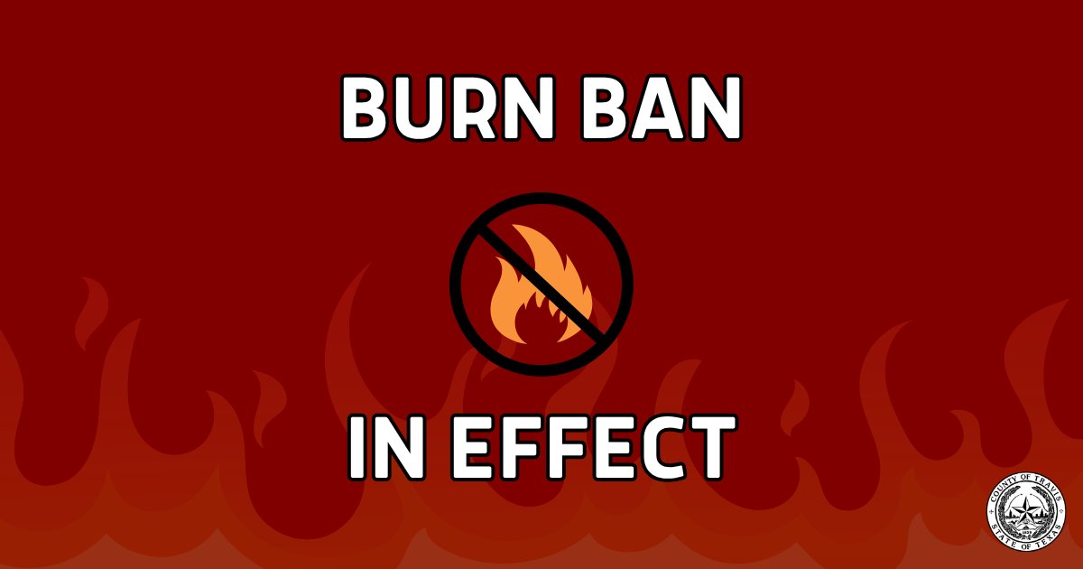 A burn ban is in effect for Northwest Travis County! 🔥❌ 

Outdoor burning is not allowed along Big Sandy Creek, Cow Creek, and other low-lying areas near creeks. This burn ban will support ongoing search and rescue efforts in the aftermath of the devastating flooding.