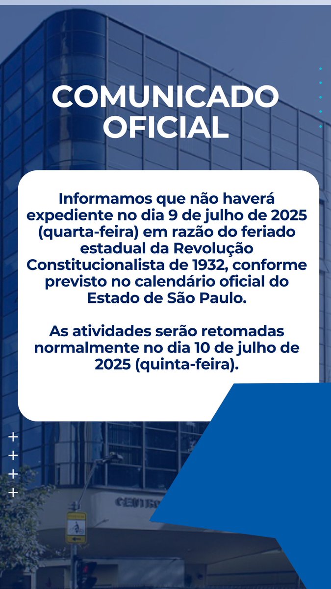 cppoficial_sp's tweet photo. COMUNICADO OFICIAL

Informamos que não haverá expediente no dia 9 de julho de 2025 (quarta-feira) em razão do feriado estadual da Revolução Constitucionalista de 1932. https://t.co/x7ZepMZ8Ej