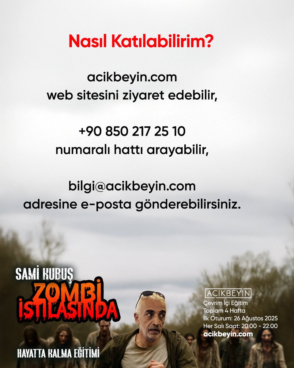 AcikBeyinEgitim's tweet image. Zombi İstilasında Hayatta Kalma Eğitimi-26.08.25
Detaylı bilgi ve kayıt:
acikbeyin.com/egitim/zombi-i…