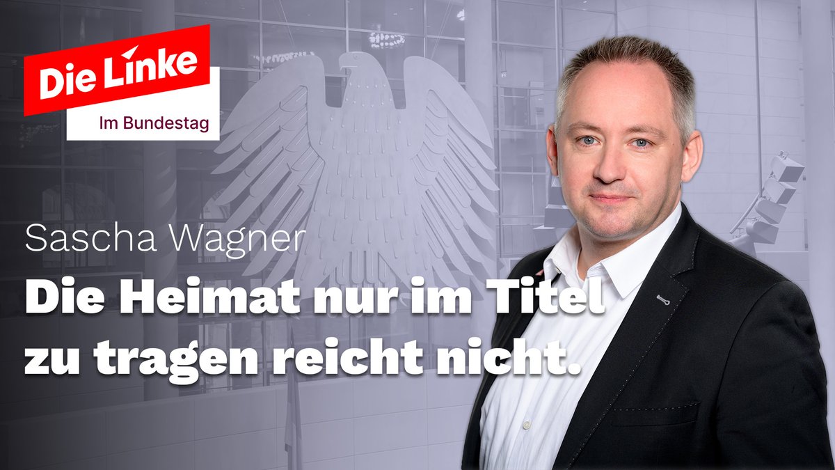 Die Linke im Bundestag (@dielinkebt) on Twitter photo .<a href="/SaschaHWagner/">Sascha H. Wagner</a>: Die Regierung wird sich in den nächsten 4 Jahren vor allem an der inhaltlichen sowie finanziellen Unterfütterung des Heimatbegriffs messen lassen müssen!
Link zur Rede: dbtg.tv/cvid/7633940 .<a href="/SaschaHWagner/">Sascha H. Wagner</a>: Die Regierung wird sich in den nächsten 4 Jahren vor allem an der inhaltlichen sowie finanziellen Unterfütterung des Heimatbegriffs messen lassen müssen!
Link zur Rede: dbtg.tv/cvid/7633940