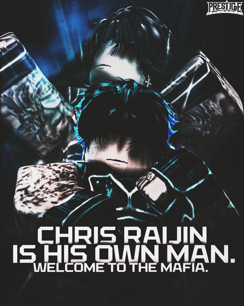 Chris Raijin, Has Joined The Mafia. Welcome. To The True Authority. The Leaders Of PRESTIGE! 

And Like You Said, It Will FOREVER Be. F*ck Fallen.

Catch Us Sundays 3PM EST.