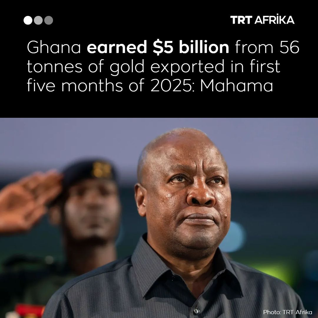 President John Mahama has said that Ghana earned $5 billion from gold exports in the first five months of 2025, as the government rolls out a task force in efforts to curb gold smuggling

Read more: trt.global/afrika-english…