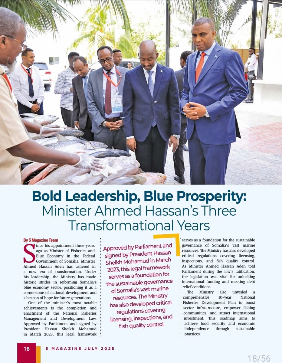 AhmedHasanAden's tweet image. The Ministry of Fisheries and Blue Economy proudly highlights its achievements in Issue 045 of &quot;5 Magazine,&quot; showcasing its leadership in advancing Somalia’s fisheries sector and contributing to the nation’s economic growth. 

In just three years, the Ministry has made…