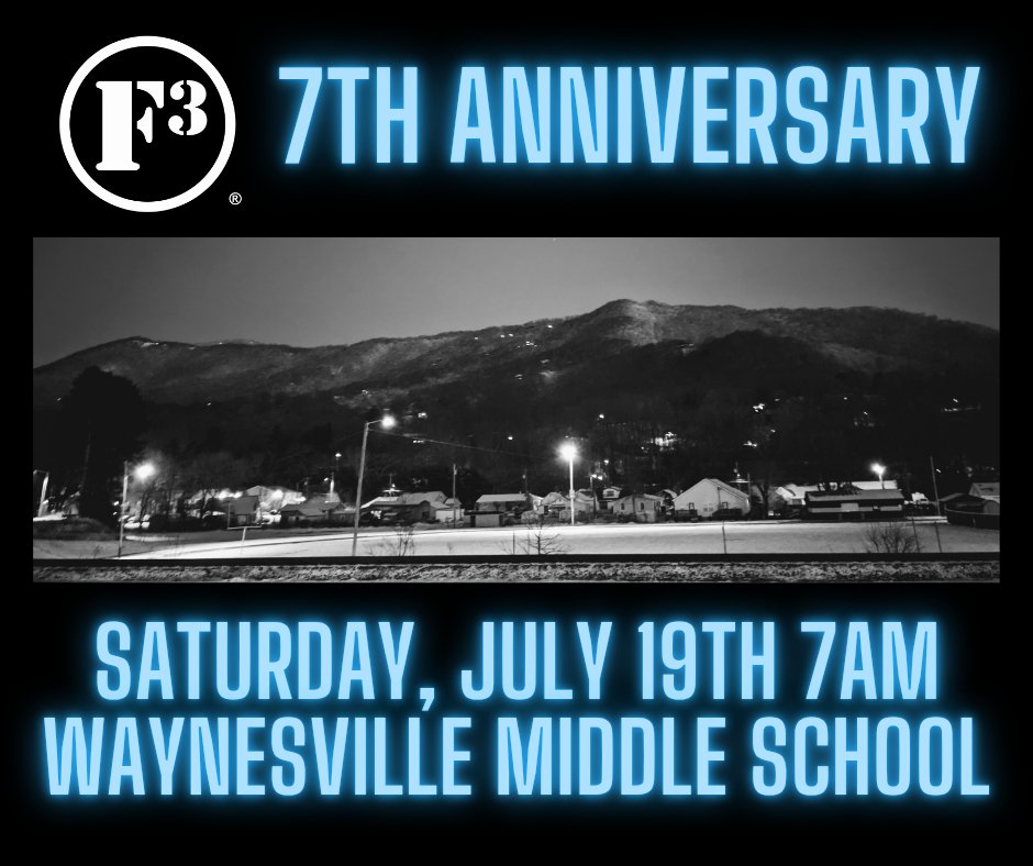 Join us on Saturday, July 19th, at 7 AM at Waynesville Middle School as we celebrate seven years of F3 Waynesville with a special anniversary workout.

Push yourself, connect with other men, and then stick around for a well-deserved tailgate breakfast immediately following.
