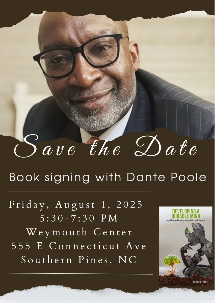 DantePoole's tweet photo. I’ve spent years working with this community—as a school counselor, a principal, &amp; now as an author &amp; leadership coach. It’s an honor to return to Southern Pines for this special book signing event at Weymouth Center. #BookSigning #DurableMind #CommunityMatters #LeadershipJourney https://t.co/TqhMcye799