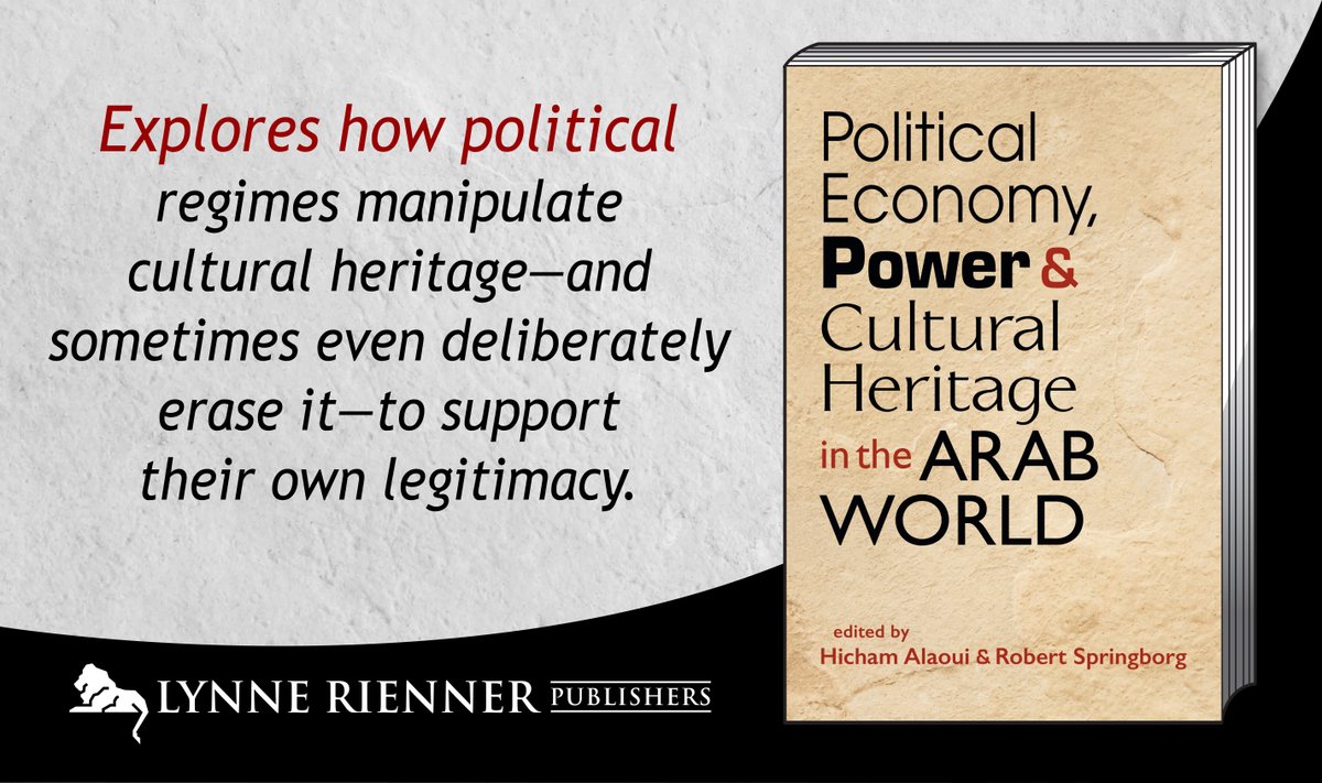 RiennerPub's tweet image. New! How do political regimes manipulate cultural heritage to support their own legitimacy? The authors of this groundbreaking, multidisciplinary collection are concerned with the growing politicization of cultural heritage in the Arab world. @HichamAlaouiSW