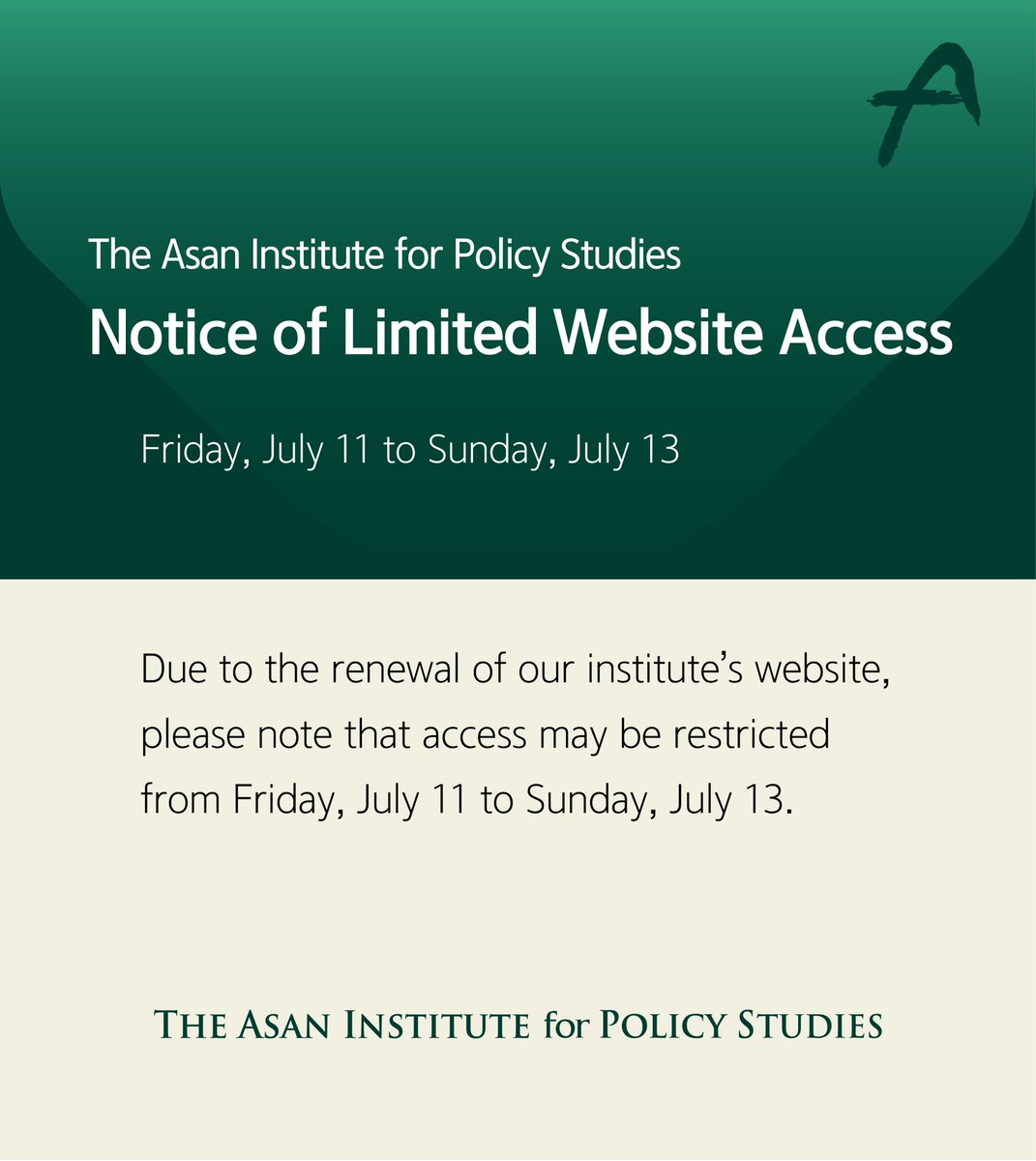 🔔 Notice of Limited Website Access

Due to the renewal of our institute’s website, access to our site may be temporarily restricted from Friday, July 11 to Sunday, July 13.

We appreciate your understanding and patience.

🔗 en.asaninst.org