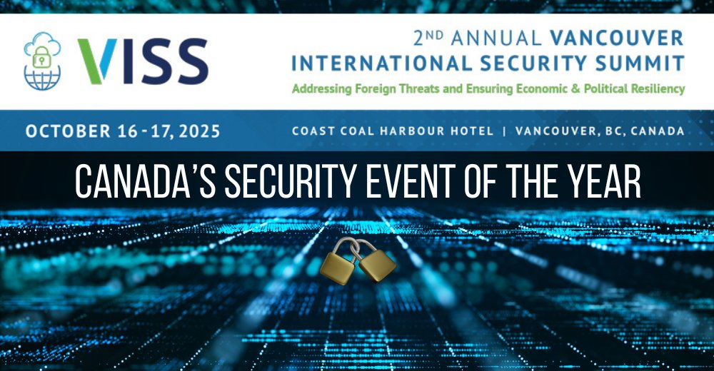 🚨 Canada’s top security summit returns!

Join us for the 2nd Annual Vancouver International Security Summit - where global experts tackle cyber threats, disinformation, foreign interference &amp; AI risk.

🎟️ Register: vissummit.ca
#CyberSecurity #NatSec #InfoSec #VISS25