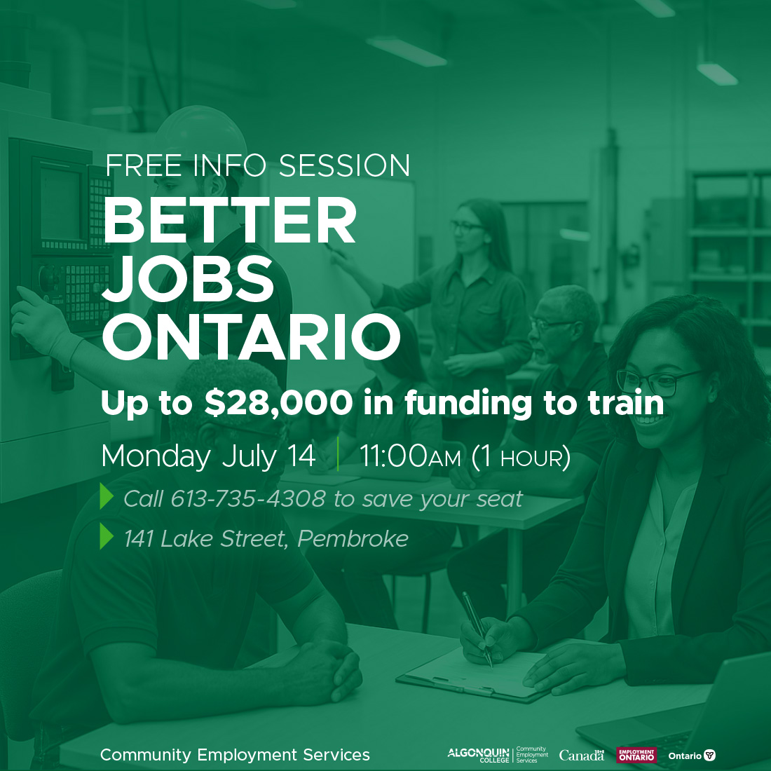 Have you heard of #BetterJobsOntario? This program offers eligible individuals significant financial support based on circumstance for tuition costs, books, and other expenses. Join the team at Community Employment Services in #Pembroke on Monday July 14 to learn more!