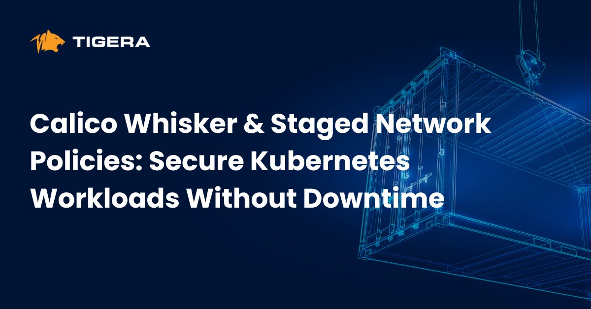 Our new blog post shows you how to secure your K8s workloads without downtime using Calico's Staged Network Policies and Whisker!

Read post 👉 tigera.io/blog/calico-wh…

#Kubernetes #NetworkSecurity #Calico #Whisker #DevOps