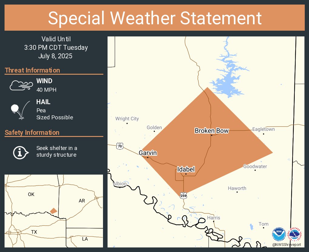 A special weather statement has been issued for Idabel OK, Broken Bow OK and  Garvin OK until 3:30 PM CDT