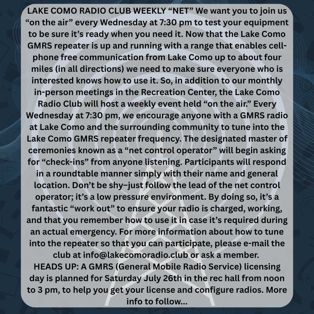 Join us on the air every Wed at 7:30 PM! 📻
The Lake Como Radio Club “Net” is live on the GMRS repeater—check your gear &amp; stay emergency-ready.
💡 Licensing Day: Sat, July 26 at the Rec Hall!
🔗 info@lakecomoradio.club

#GMRS #LakeComoNaturally #RadioReady