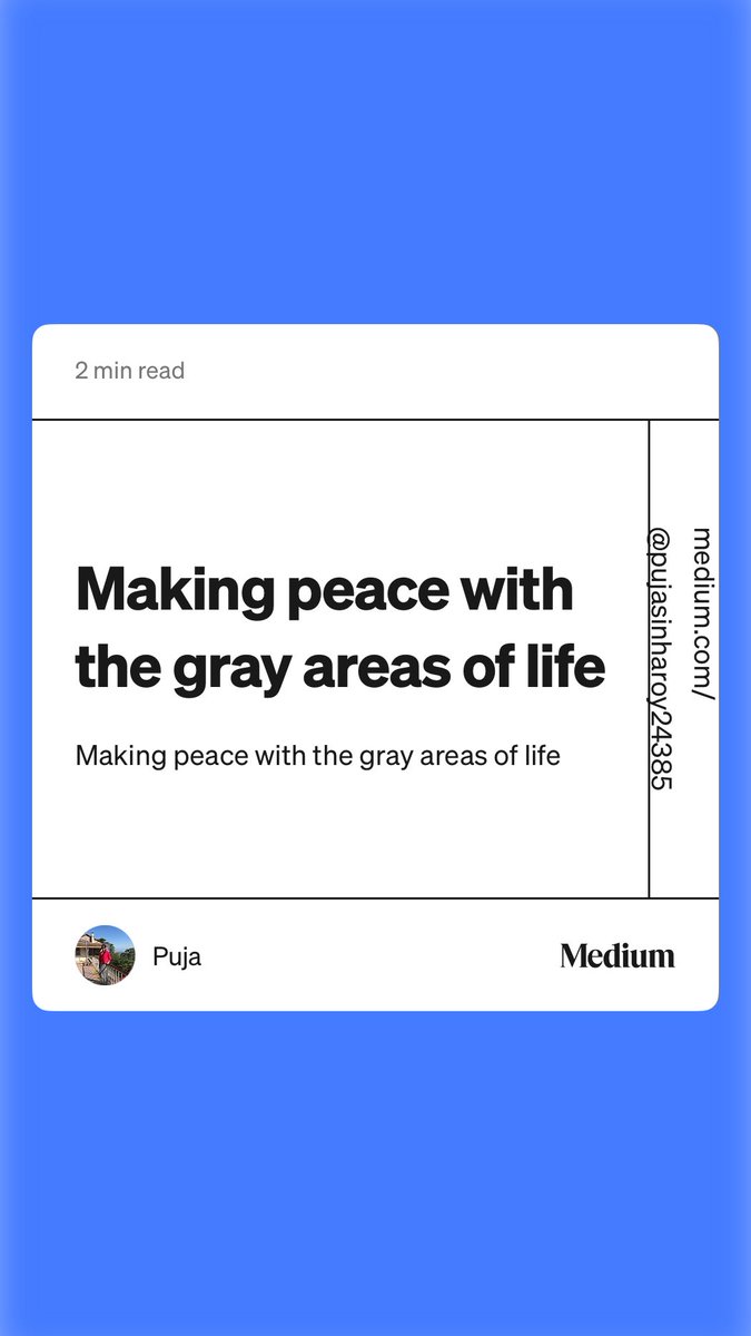 davisn0tdave's tweet image. “Making peace with the gray areas of life” by Puja medium.com/@pujasinharoy2…