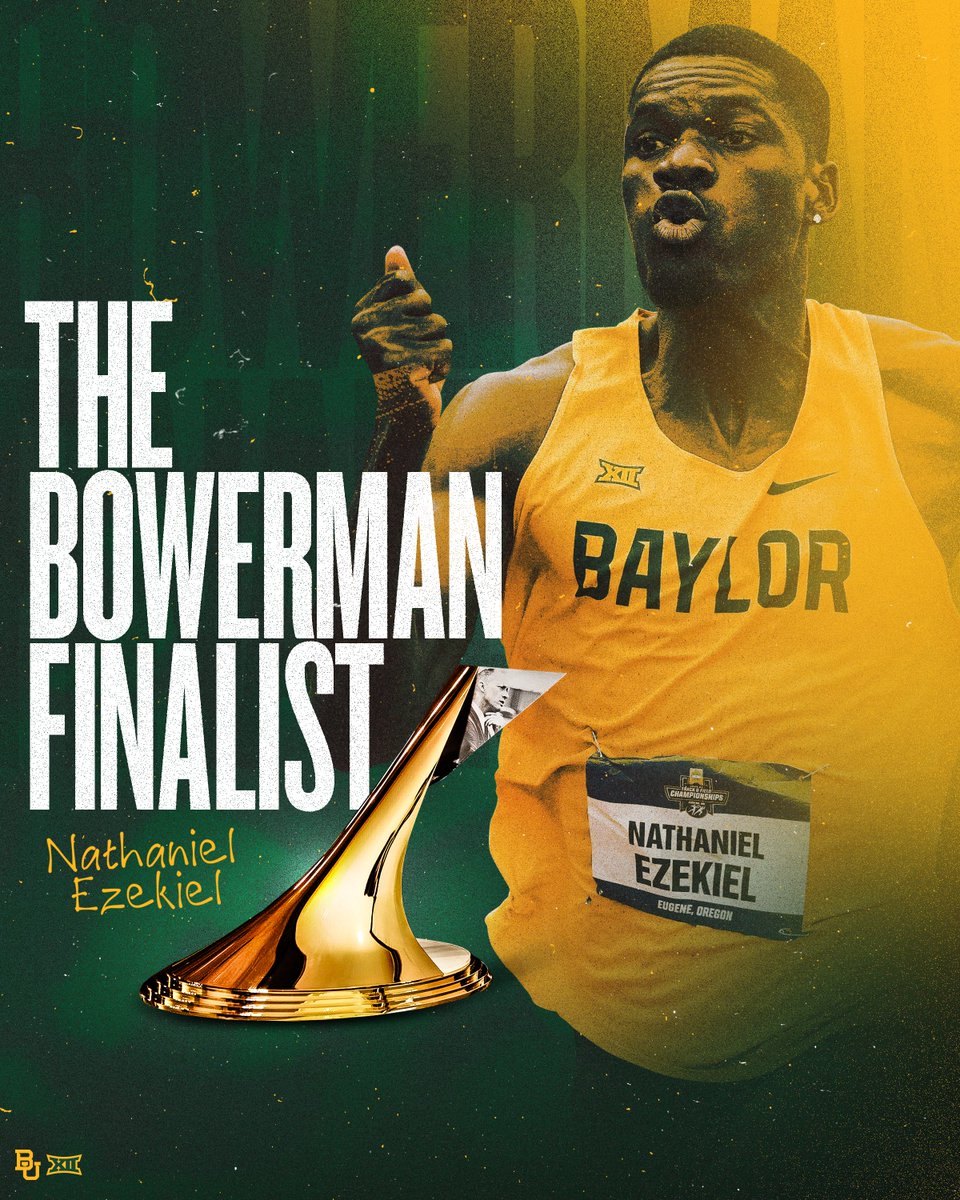 BaylorTrack's tweet image. The first Bear in program history to make the final three for track & field's most prestigious award.
@EzekielNathan13 is a finalist for @thebowerman 🙏
📰 baylorbea.rs/4kuH7BB
#SicEm 🐻