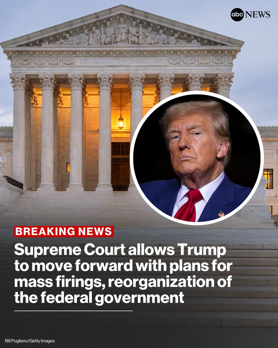 THIS JUST IN: The Supreme Court on Tuesday cleared the way for President Donald Trump's plans to downsize the federal workforce despite warnings that critical government services will be lost and hundreds of thousands of federal employees will be out of their jobs.