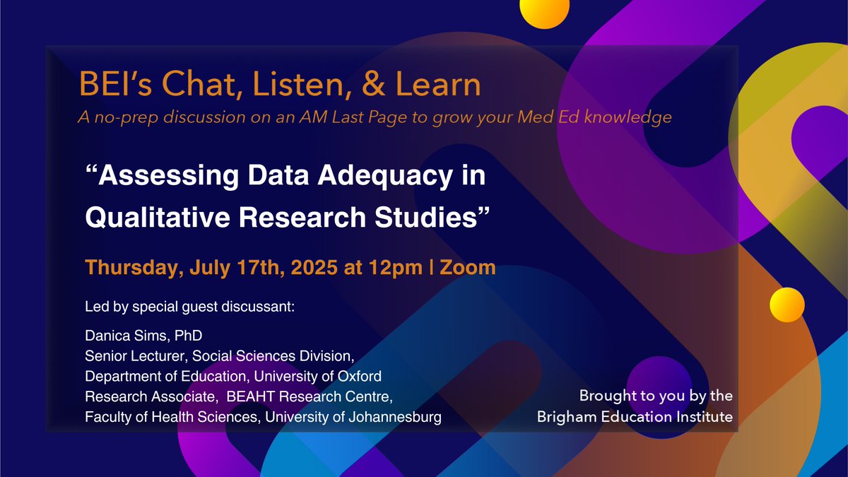 Brigham Education Institute (@brighambei) on Twitter photo Join the #BrighamBEI & <a href="/DanicaAnneSims/">Danica (Nici) Sims</a>
for our Chat, Listen, & Learn session on <a href="/AcadMedJournal/">Academic Medicine</a> Last Page, “Assessing Data Adequacy in Qualitative Research Studies.” Thurs, 7/17/25, 12pm on Zoom!
Register here: bit.ly/ChatListenLearn
<a href="/BWHRadEdu/">Brigham and Women’s Radiology Education</a> <a href="/BWH_STRATUS/">STRATUS Center for Medical Simulation</a> <a href="/bwh_postdocs/">Brigham and Women’s Postdoctoral Association</a> Join the #BrighamBEI & <a href="/DanicaAnneSims/">Danica (Nici) Sims</a>
for our Chat, Listen, & Learn session on <a href="/AcadMedJournal/">Academic Medicine</a> Last Page, “Assessing Data Adequacy in Qualitative Research Studies.” Thurs, 7/17/25, 12pm on Zoom!
Register here: bit.ly/ChatListenLearn
<a href="/BWHRadEdu/">Brigham and Women’s Radiology Education</a> <a href="/BWH_STRATUS/">STRATUS Center for Medical Simulation</a> <a href="/bwh_postdocs/">Brigham and Women’s Postdoctoral Association</a>