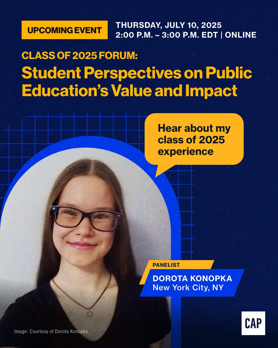 EdProgress's tweet image. Hear from Dorota, a 2025 public school graduate who saw firsthand what happens to student achievement when teachers are stretched thin, at our virtual event highlighting student perspectives this Thursday.
RSVP today! americanprogress.org/events/class-o…