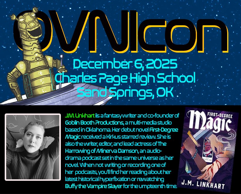 nealiios's tweet image. GUEST ANNOUNCEMENT: Novelist and audio dramatist JMLinkhart will be joining us onstage to talk about writing, worldbuilding, and her Kirkus starred novel, First Degree Magic! (OVNICON website coming soon!) #GoblinBoothProductions #Fantasy #Writer #Convention #SandSprings