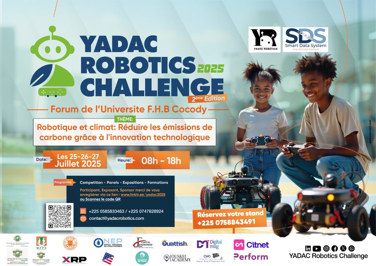 digital_magci's tweet image. 🔹 YADAC ROBOTICS CHALLENGE 2025 🔹

📅 25, 26 et 27 juillet 2025
📍 Université F.H.B Cocody – Forum
🕗 08h à 18h

🔗 Inscription exposants ici : linktr.ee/yadac2025
📞 +225 0758 843 491

#YADAC2025 #ExpoTech #InnoverPourChanger #Robotique #Exposants #Startup #Digitalmagci