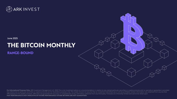 ARK Invest Bitcoin Monthly June 2025 Range-Bound Cover