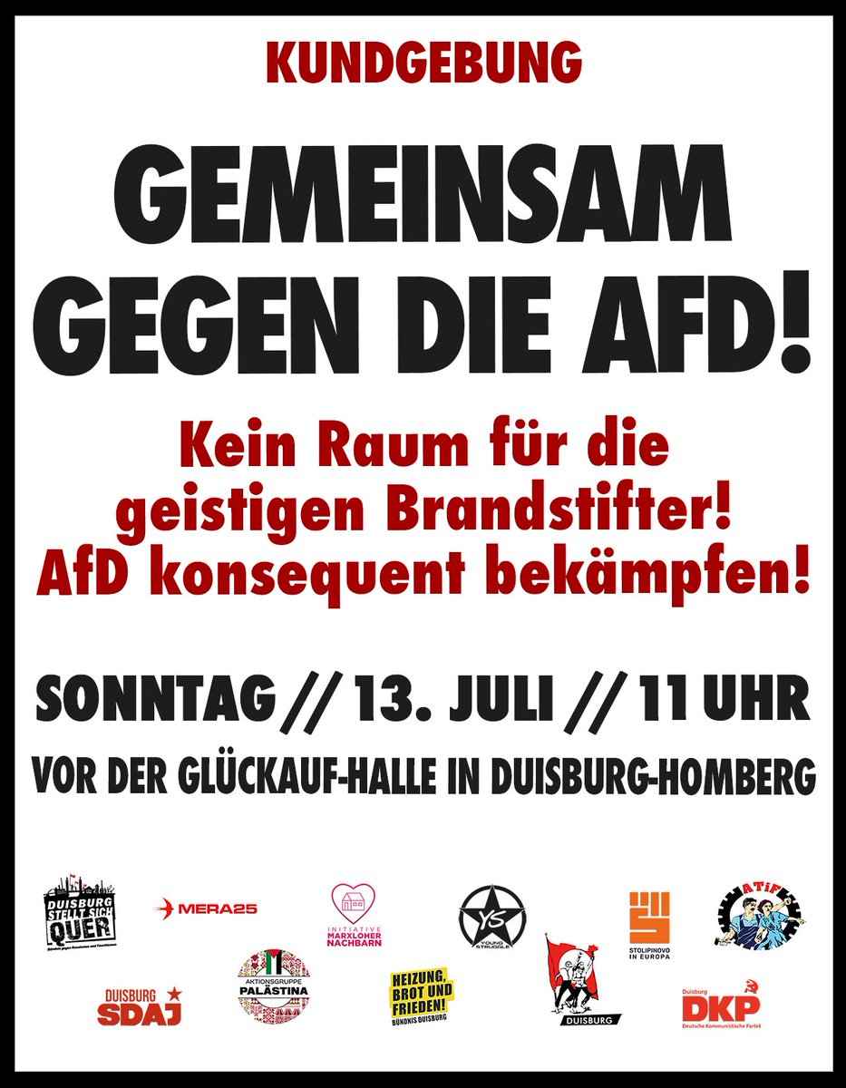 GEMEINSAM GEGEN DIE AFD!

Kein Raum für die geistigen Brandstifter!
AfD konsequent bekämpfen!

Lasst uns zahlreich und gemeinsam den Hass und die Hetze lautstark übertönen! Kommt am Sonntag um 11 Uhr zur Kundgebung vor der Glückauf-Halle in Duisburg-Homberg!

#duisburg #noafd