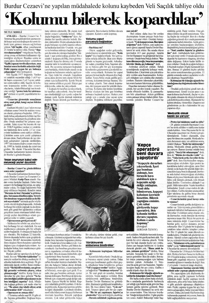 GunlukhafZa's tweet photo. 5 Temmuz 2000
Burdur Cezaevi operasyonu sırasında koğuş duvarlarını delmek için kullanılan kepçelerden biri mahpus Veli Saçılık’ın kolunu kopardı, 36 mahpus da yaralandı.(Söyleşi, Saçılık'ın 23 Aralık 2000’de tahliyesi sonrası,29 Aralık 2000’de Cumhuriyet Gazetesi’nde yayınlandı) https://t.co/jHogOniGrG