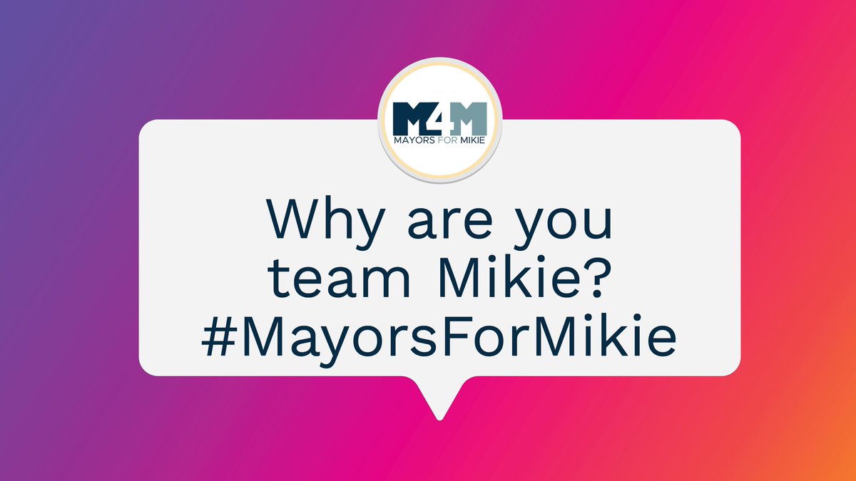 MayorsForMikie's tweet image. Mayors are with Mikie—and we want to hear why YOU are too! Comment below or tag us with #MayorsForMikie.