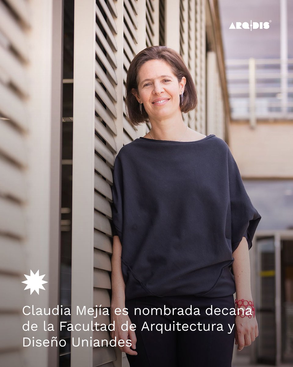 El Comité Directivo de la Universidad de los Andes nombró a Claudia Mejía como la nueva decana de la Facultad de Arquitectura y Diseño Uniandes y asumirá la decanatura de ARQDIS a partir del 1 de agosto de 2025. Conoce los detalles en 👉 bit.ly/3Ts9tS4