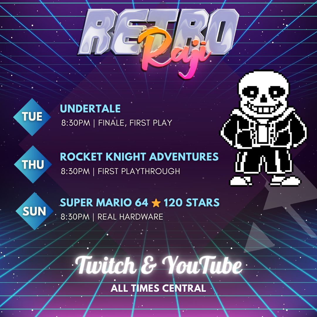 The finale of UNDERTALE (or so I think maybe..) and for the first time we blast off with ROCKET KNIGHT ADVENTURES!!

Sunday it's Super Mario 64 on the original hardware, but this time it's for ALL THE 120 STARS!!